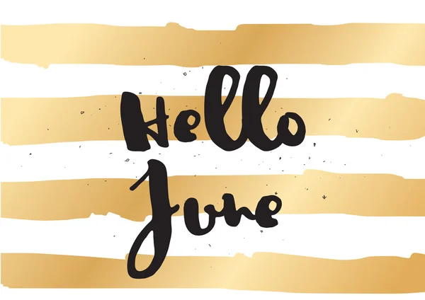 Hello June inscription. Greeting card with calligraphy. Hand drawn design. Black and white. — Stock Vector