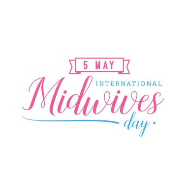 International midwives day greeting. 5 may. Vector typography. clipart