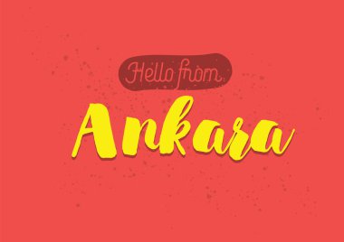Ankara'dan merhaba, Türkiye. Yazı tasarımı ile tebrik kartı.
