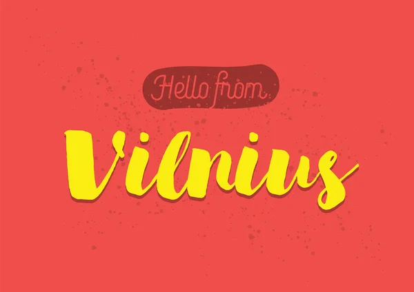 Ciao da Vilnius Lituania. Biglietto di auguri con disegno lettering . — Vettoriale Stock