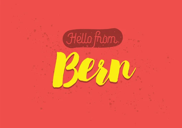 Hola desde Berna, Suiza. Tarjeta de felicitación con diseño de letras . — Archivo Imágenes Vectoriales