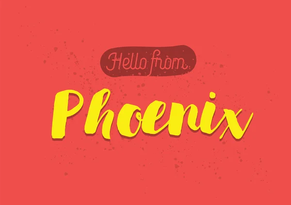 Ciao da Phoenix, America. Biglietto di auguri con disegno lettering . — Vettoriale Stock