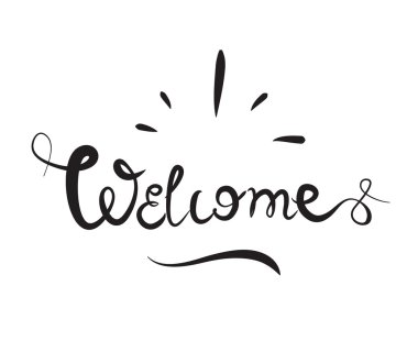 Welcome hand drawn lettering for your designs. Black and white.