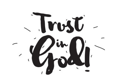 Tanrı'ya güvenin. Hat sanatı ile tebrik kartı. Elle çizilmiş tasarım öğeleri. İlham alıntı olduğunu. Siyah ve beyaz.