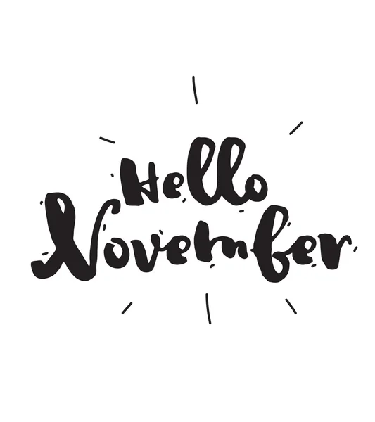 Hallo November. handgezeichnetes Design, Kalligraphie. Vektor-Foto-Overlay. schwarz auf weißem Hintergrund. verwendbar für Karten, Drucke usw.. — Stockvektor