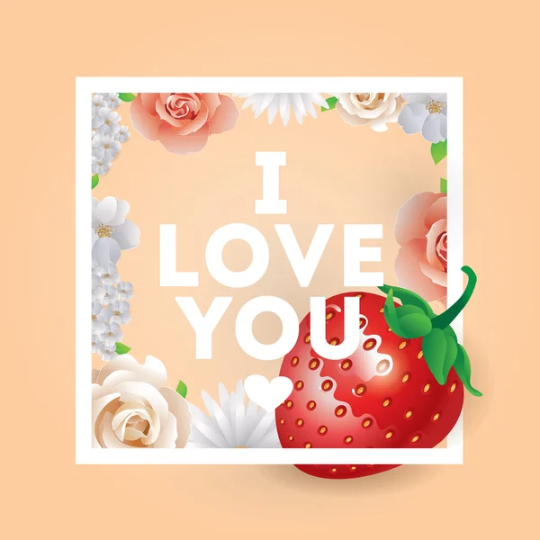 I love You my sweet inscription. Vector greeting card, invitation or poster. Design with stawberry, flowers, roses, and text. Useable for Valentines day, birthday, marriage, any holiday. — Stock vektor