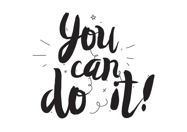 You can do it. Greeting card with modern calligraphy and hand drawn elements. Isolated typographical concept. Inspirational motivational quote. Vector design. — Stock Vector