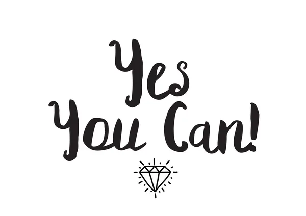 Yes, you can. Greeting card with modern calligraphy. Isolated typographical concept. Inspirational, motivational quote. Vector design. Usable for cards, posters, banners, t-shirts, etc. — 图库矢量图片