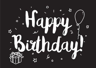 Happy birthday inscription. Greeting card with calligraphy. Hand drawn design elements. Black and white.