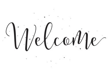 Hoş geldiniz yazıt. Hat sanatı ile tebrik kartı. Elle çizilmiş tasarım öğeleri. Siyah ve beyaz.