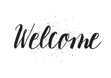 Hoş geldiniz yazıt. Hat sanatı ile tebrik kartı. Elle çizilmiş tasarım. Siyah ve beyaz.