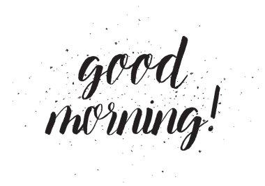 Günaydın yazıt. Hat sanatı ile tebrik kartı. Elle çizilmiş tasarım. Siyah ve beyaz.