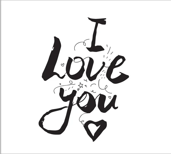 Miluji tě nápis. Přání s kaligrafie. Ručně kreslenou designu. Černá a bílá. — Stockový vektor