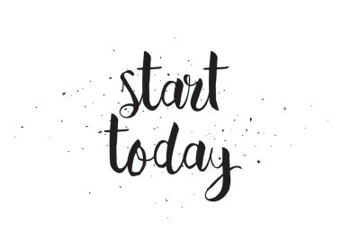 Başlangıç bugün yazıt. Hat sanatı ile tebrik kartı. Elle çizilmiş tasarım. Siyah ve beyaz.