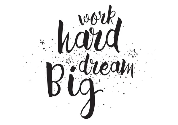 İş zor, büyük Yazıtı dream. Hat sanatı ile tebrik kartı. Elle çizilmiş tasarım. Siyah ve beyaz.