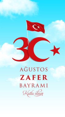 30 Ağustos Zafer Bayrami Zafer Günü Türkiye. Tercümesi: 30 Ağustos 'ta Türkiye' de zafer ve Ulusal Gün kutlandı. (Türkçe: 30 Agustos Zafer Bayrami Kutlu Olsun) Tebrik kartı şablonu.