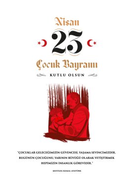 23 Nisan, Ulusal Egemenlik ve Çocuk Günü Kutlaması. Çeviri: 23 Nisan Ulusal Egemenlik ve Cocuk Bayrami Kutlu Olsun.
