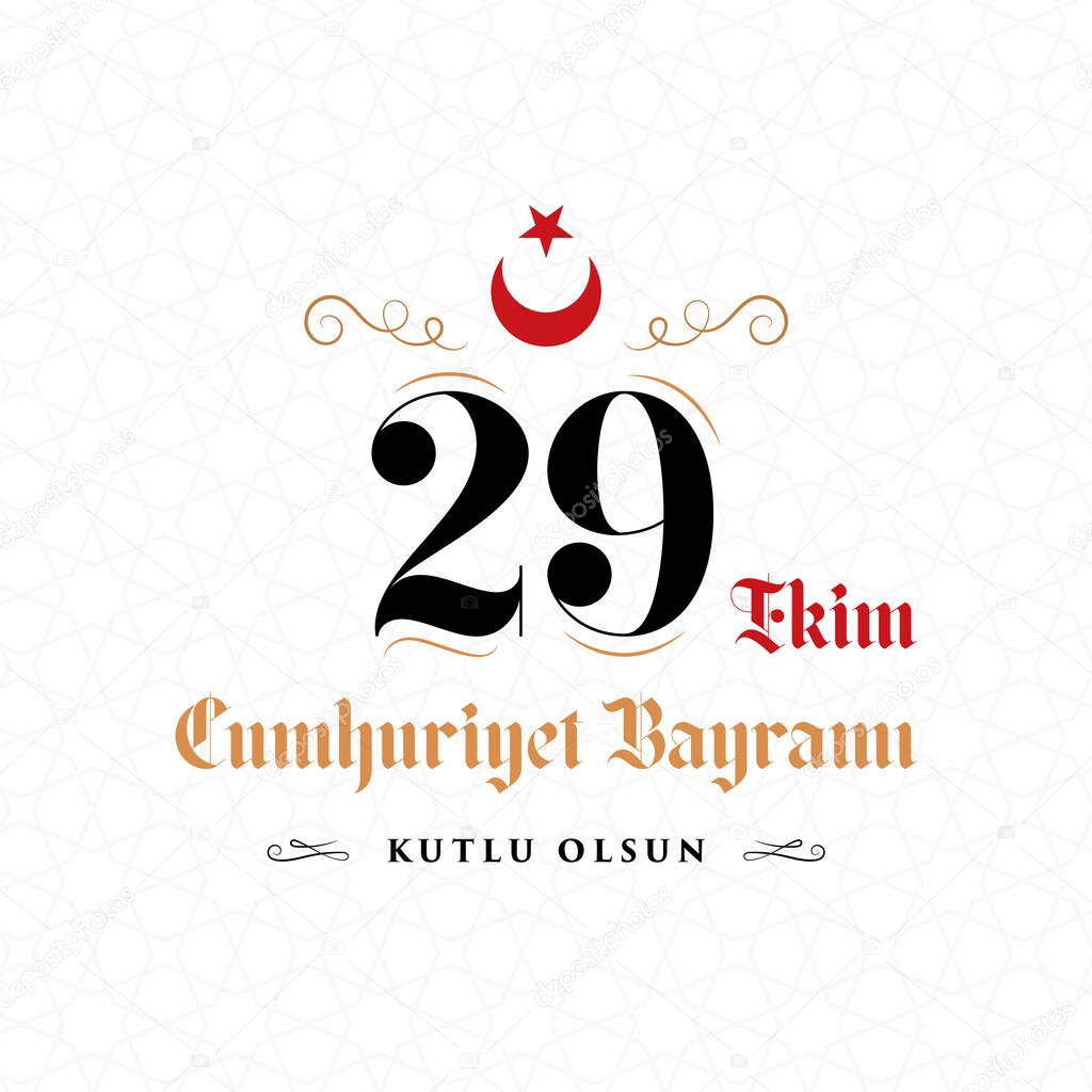 29 ekim Cumhuriyet Bayrami kutlu olsun, Republic Day Turkey. Translation: Creative design for 29 october Turkey Republic Day, happy holiday. Vector illustration