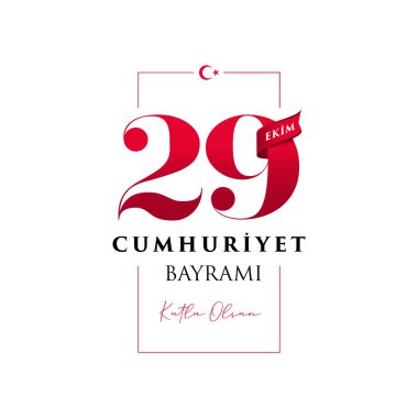 29 ekim Cumhuriyet Bayrami kutlu olsun, Cumhuriyet Günü Türkiye. Tercümesi: 29 Ekim Türkiye Cumhuriyeti Günü için yaratıcı tasarım, mutlu tatiller. Vektör illüstrasyonu