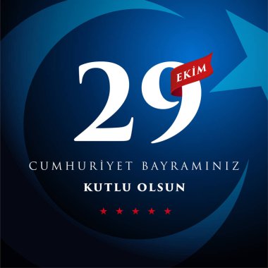 29 ekim Cumhuriyet Bayrami kutlu olsun, Cumhuriyet Günü Türkiye. Tercümesi: 29 Ekim Türkiye Cumhuriyeti Günü için yaratıcı tasarım, mutlu tatiller. Vektör illüstrasyonu