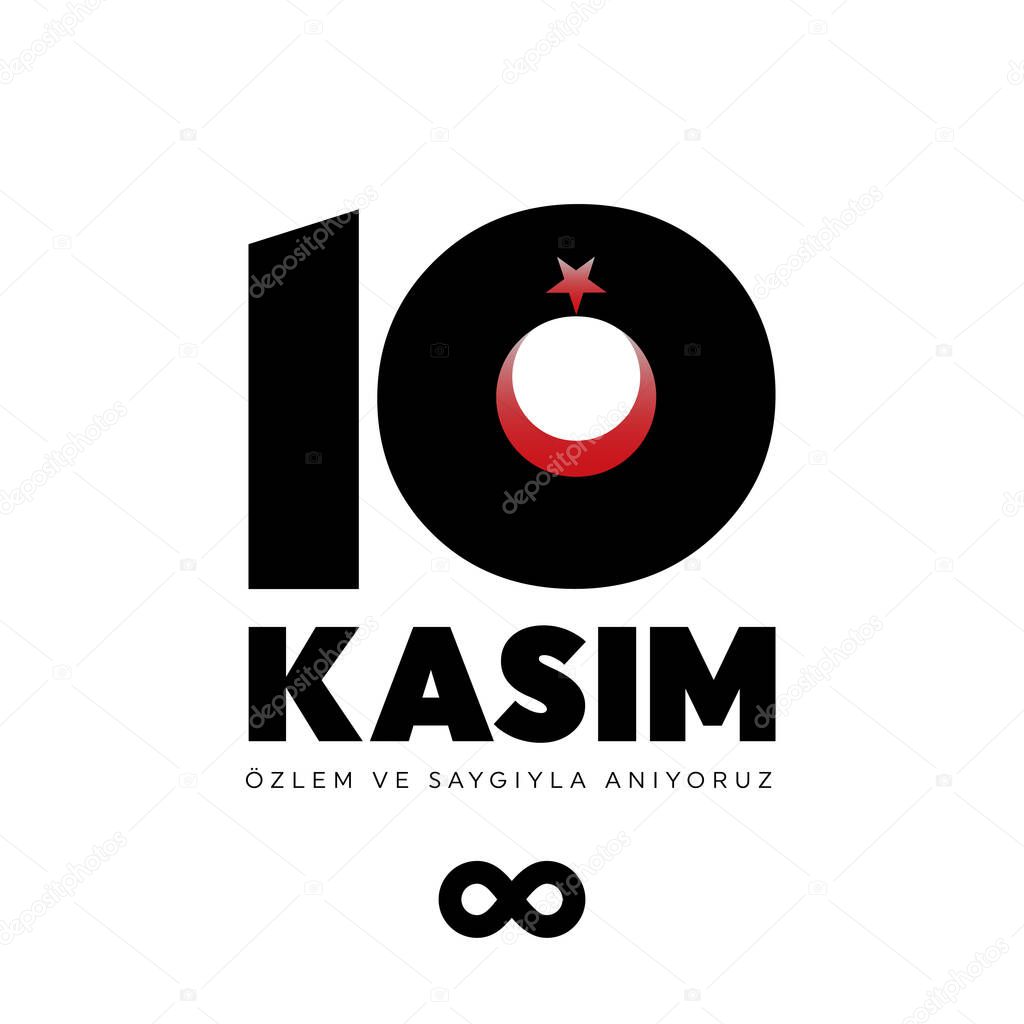 November 10 - Ataturk's Death Anniversary. National day of memory in Turkey. Translate: 10 Kasim Ataturk'u anma gunu ve Ataturk haftasi. Vector illustration. 