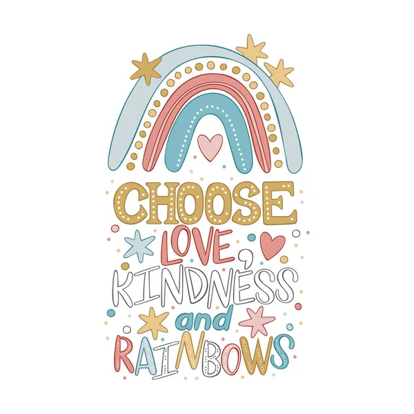 Choose Love Kindness Rainbows Cartoon Cute Rainbow Isolated Vector Object — Stock Vector