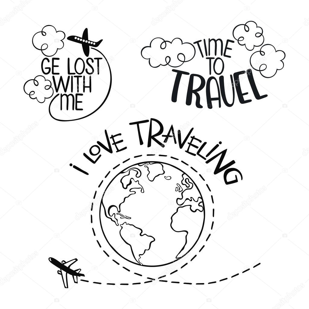 Time to travel. I love traveling. Set of stickers. Lettering. Black and white. Isolated vector objects on white background. 