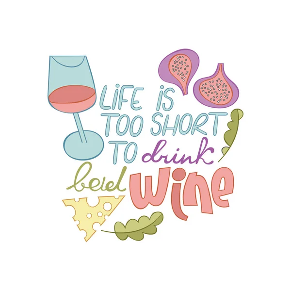 Life Too Short Drink Bad Wine Lettering Poster Cartoon Card — Stock vektor