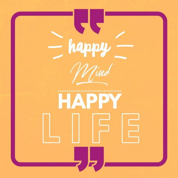 Happy Mind Happy Life Motivasyon Verici Hayat Hakkında Ilham Verici — Stok fotoğraf