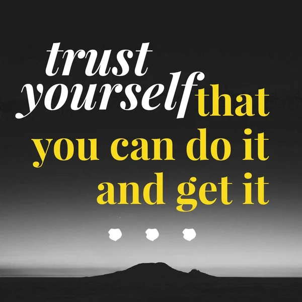 Trust Yourself You Can Get Motivational Inspirational Quote — Stock Photo, Image