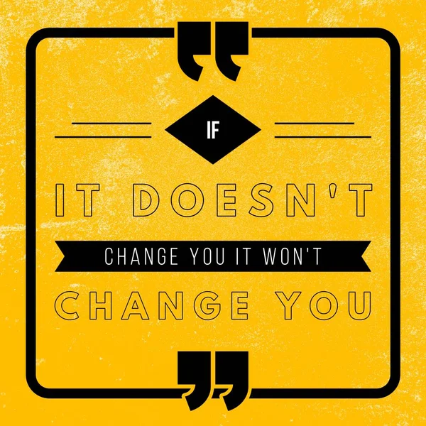 Cela Vous Change Pas Vous Changera Pas Citation Motivationnelle Inspirante — Photo