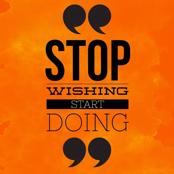 Pare Desejar Começar Fazer Citação Motivacional Inspiradora — Fotografia de Stock