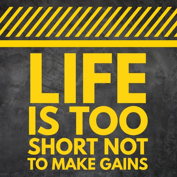 Life Too Short Make Gains Quotes Life — Stock Photo, Image