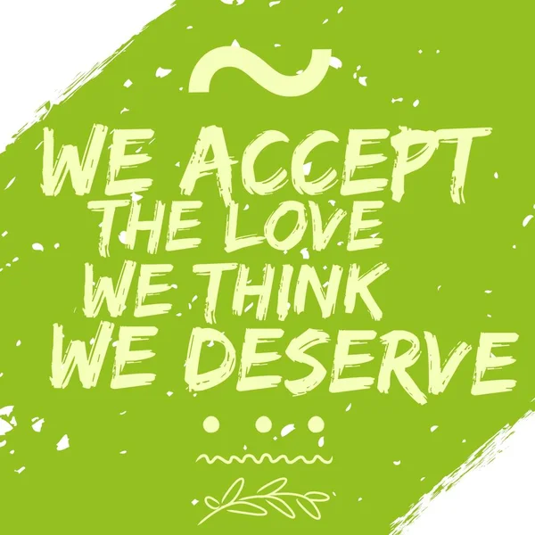 Accept Love Think Deserve Quotes Love Green Rustic Grunge Background — Stock Photo, Image