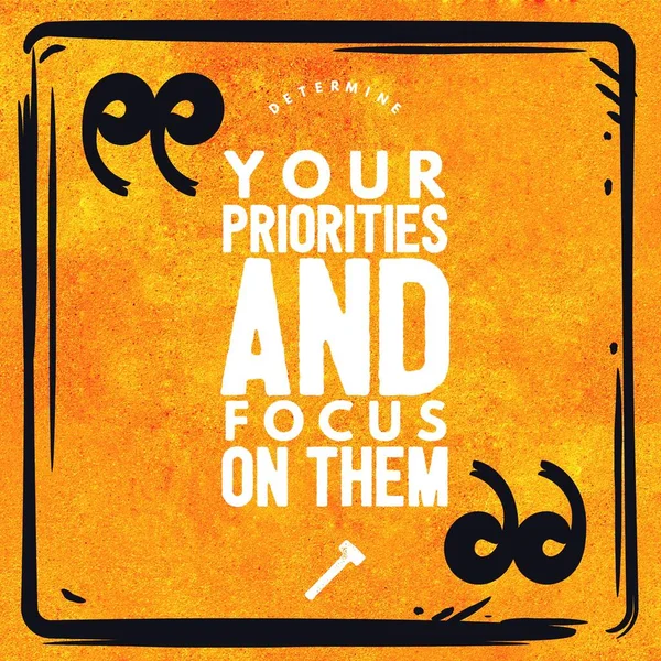 Menentukan Prioritas Anda Dan Fokus Pada Mereka Kutipan Motivasi Dan — Stok Foto