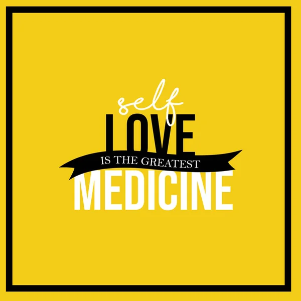 Самолюбов Найбільшою Медициною Мотиваційна Цитата Чорна Пляма Жовтому Тлі — стокове фото