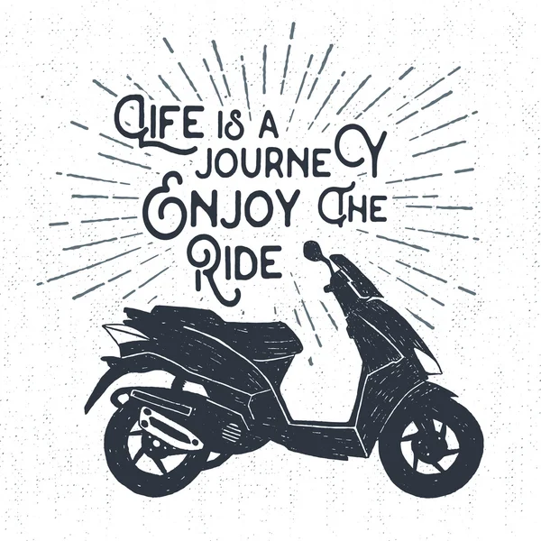 Rótulo texturizado desenhado à mão com ilustração vetorial de scooter e "A vida é uma jornada. Aproveite o passeio "letras inspiradoras — Vetor de Stock