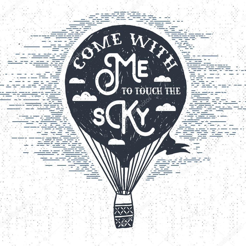 Hand drawn textured vintage label, retro badge with hot air balloon vector illustration and 