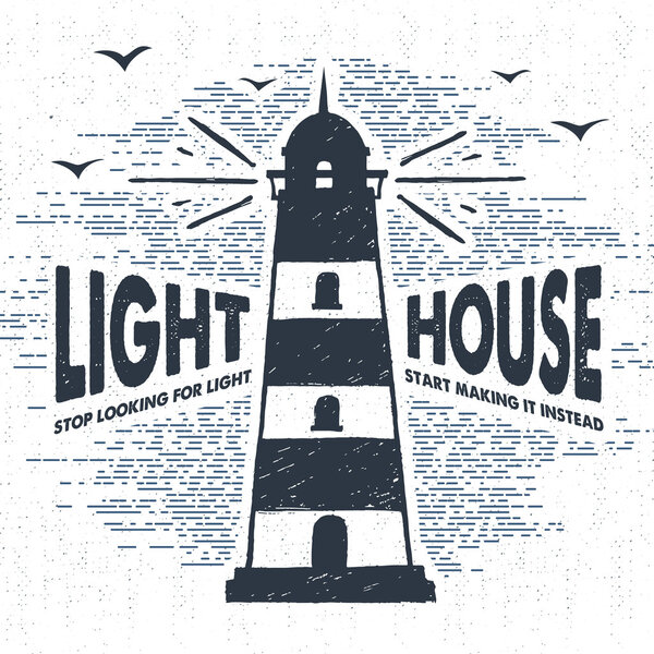 Hand drawn textured vintage label, retro badge with lighthouse vector illustration.