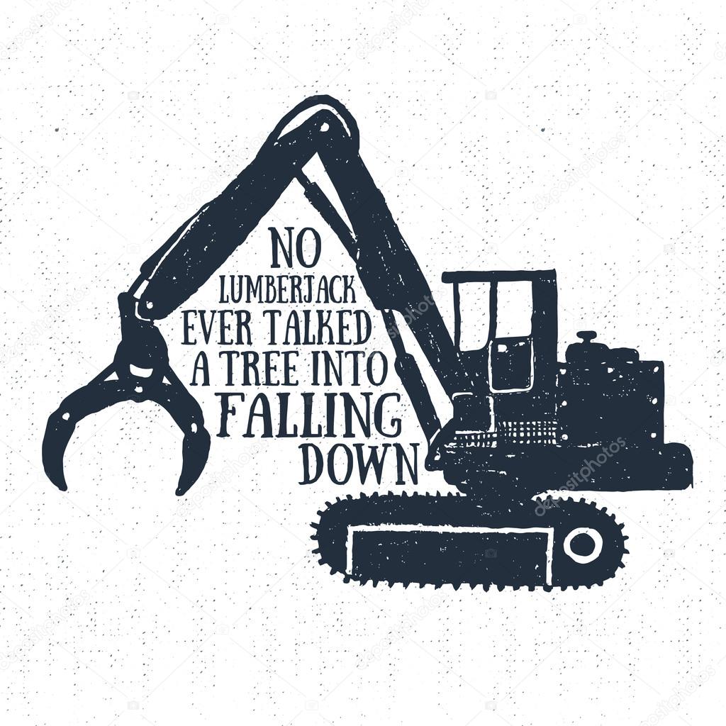 Hand drawn label with textured timber loader vector illustration and 