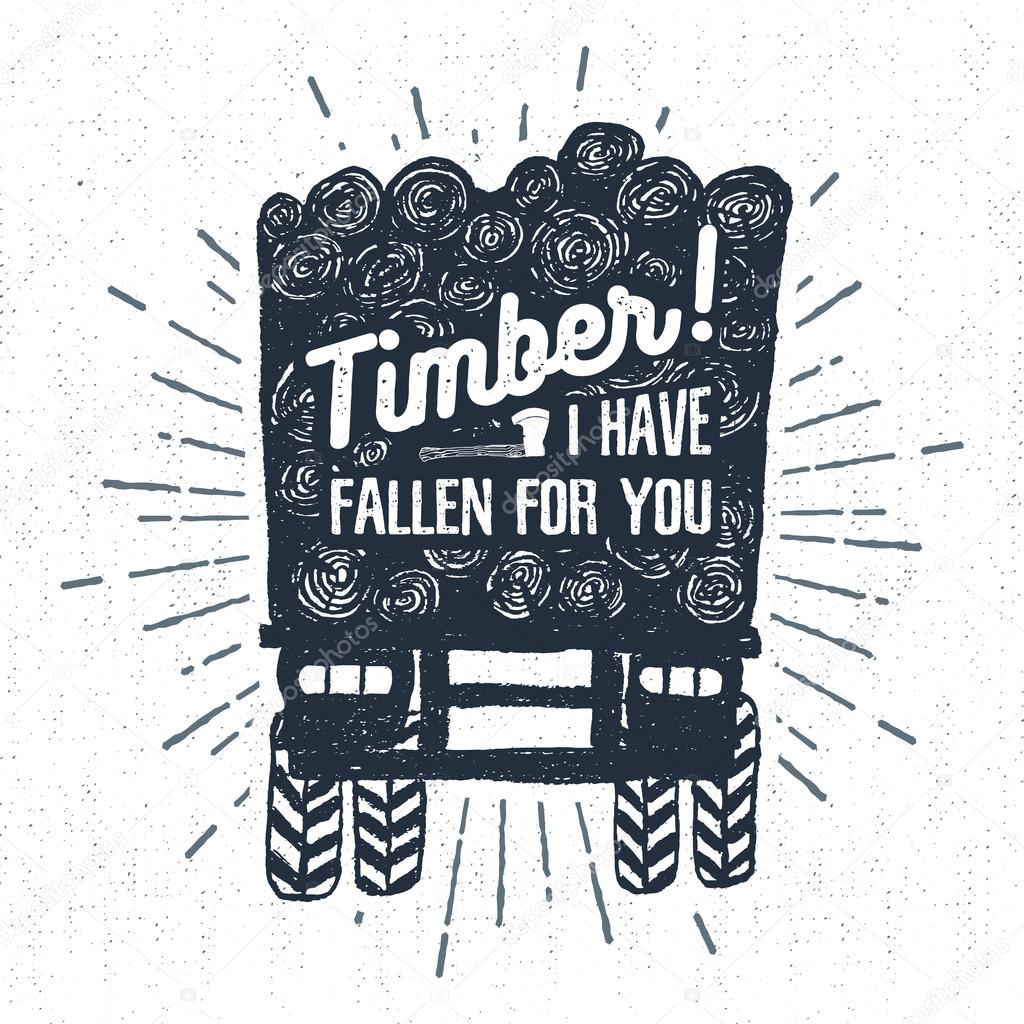 Hand drawn label with textured log truck vector illustration and 