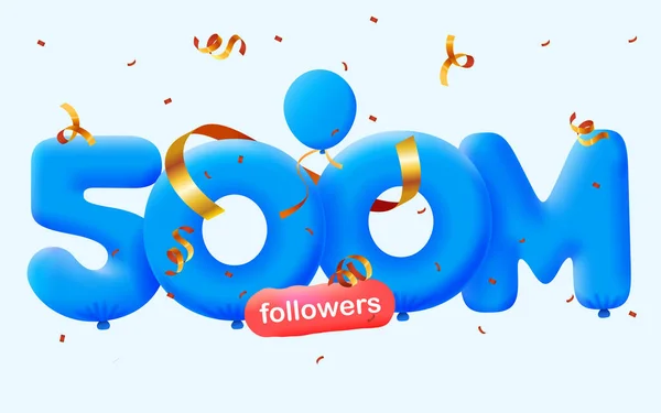 Banner Con 500M Seguidores Gracias Forma Globos Confeti Colorido Ilustración — Vector de stock