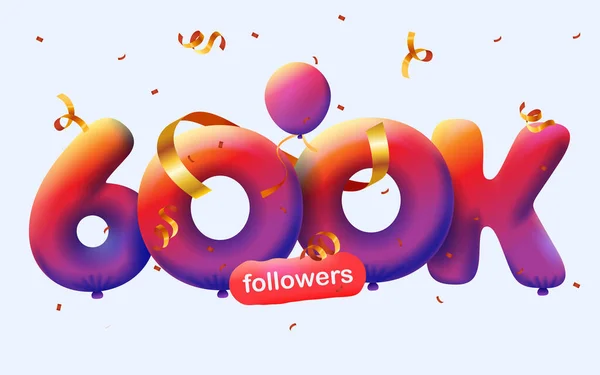 Banner 600K Followers Thank You Form Balloons Colorful Confetti Vector — Stock Vector