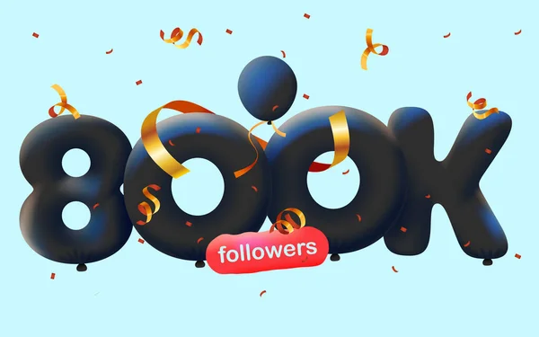 Banner 800K Následovníky Vám Děkujeme Podobě Balónů Barevných Konfet Vektorová — Stockový vektor