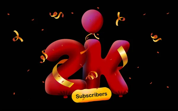 2Kフォロワーのバナーは 3Dバルーンとカラフルなコンフェッティの形でありがとうございます ソーシャルメディアのためのベクターイラスト3D番号2000フォロワー 購読者を祝うブロガーの概念 — ストックベクタ