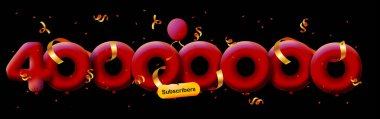 40 milyon abonesi olan pankart 3D balon ve renkli konfeti şeklinde teşekkür ediyor. Sosyal medya 400.000 abonesi için vektör illüstrasyon 3D numaralar, aboneleri kutlayan blog yazarı kavramı
