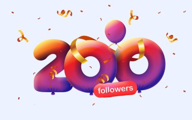 200 takipçisi olan pankart 3D balon ve renkli konfeti şeklinde teşekkür ediyor. Sosyal medya için vektör illüstrasyon 3D numaralar 200 takipçi, blogcu aboneleri kutluyor konsepti