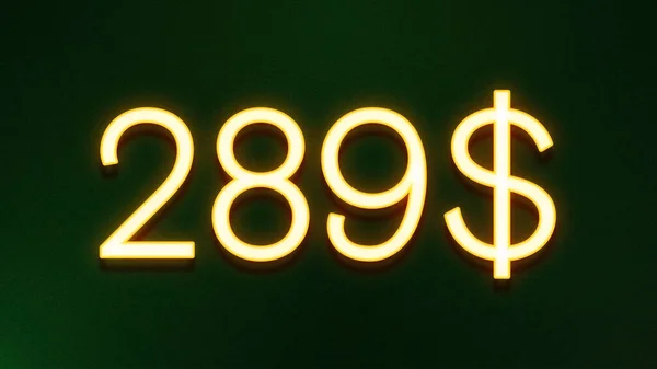 Símbolo Luz Dourada 289 Dólares Ícone Preço Fundo Escuro — Fotografia de Stock