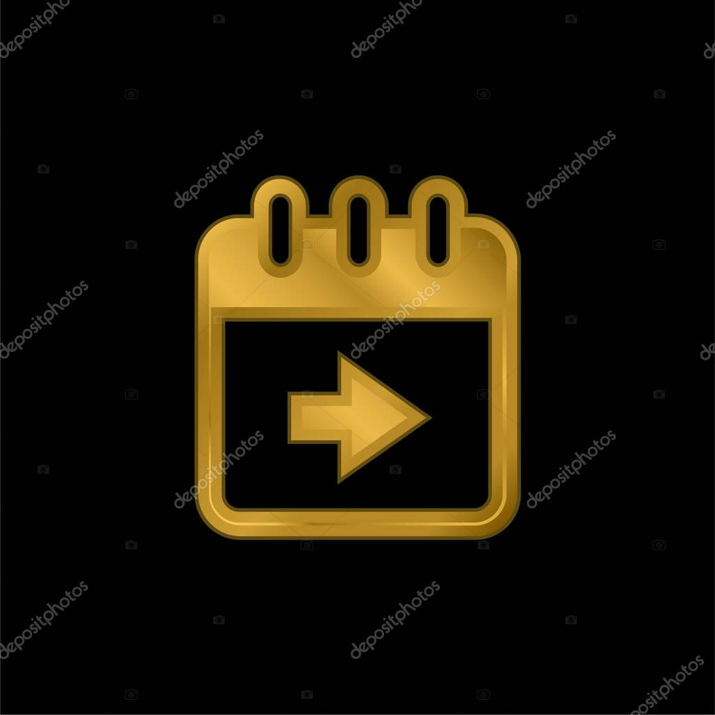 Advance Calendar Page Button With Right Arrow gold plated metalic icon or logo vector