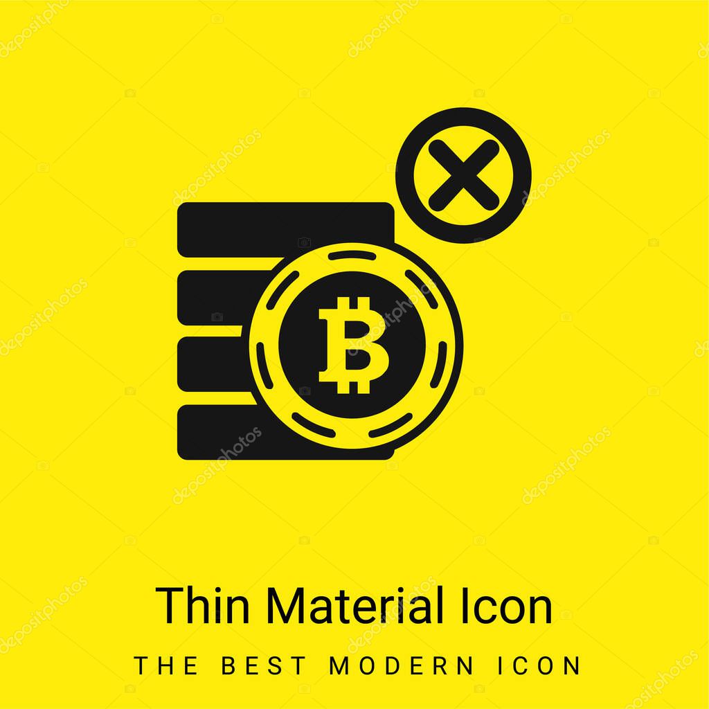 Bitcoin Not Accepted Symbol minimal bright yellow material icon